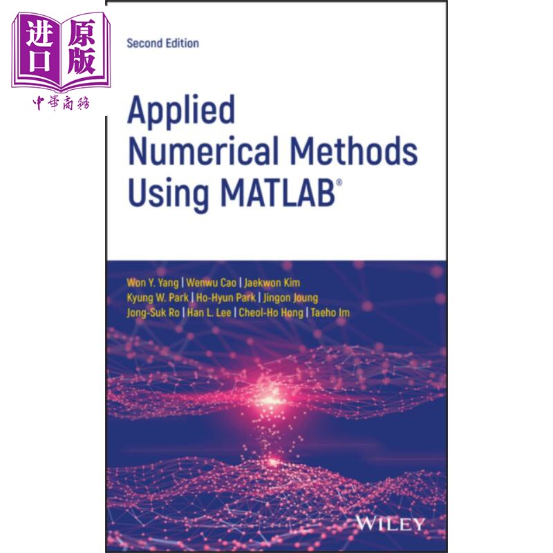 使用矩阵实验室的应用数值方法 第2版 Applied Numerical Methods Using Matlab 英文原版 Won Y Yang【中商原版】