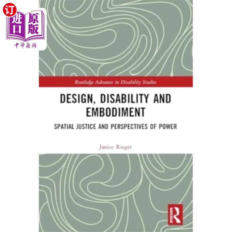海外直订Design, Disability and Embodiment 设计，残疾和具体化
