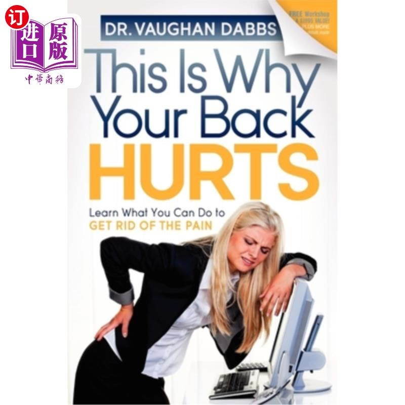 海外直订医药图书This Is Why Your Back Hurts: Learn What You Can Do to Get Rid of the Pain 这就是你背部疼痛的原因:学