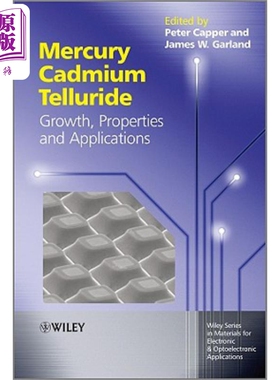 碲镉汞 生长 性能及应用 第11版 Mercury Cadmium Telluride 英文原版 Peter Capper【中商原版】