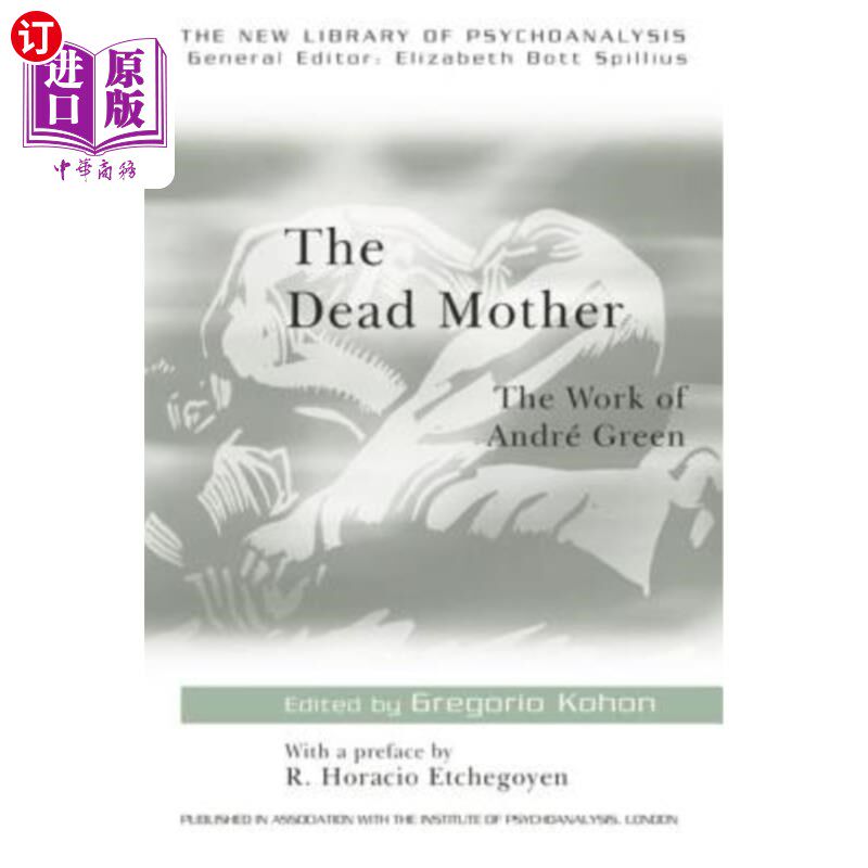 海外直订The Dead Mother: The Work of Andre Green 已故母亲:安德烈·格林的作品