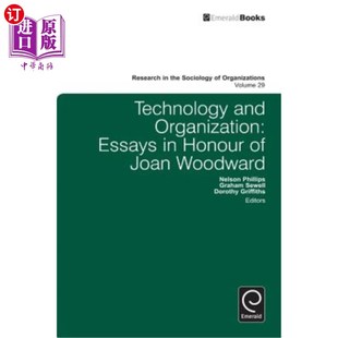 海外直订Technology Essays Organization and 技术与组织：向琼·伍德沃德致敬 Joan Woodward Honour 随笔