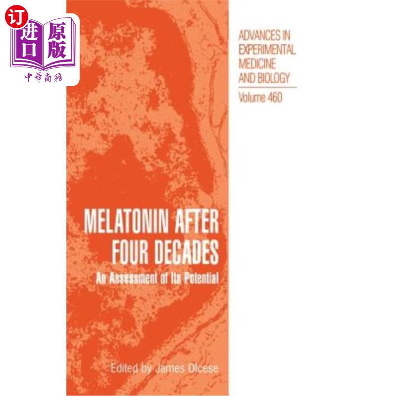 海外直订医药图书Melatonin After Four Decades: An Assessment of Its Potential 40年后的褪黑激素:对其潜力的评估