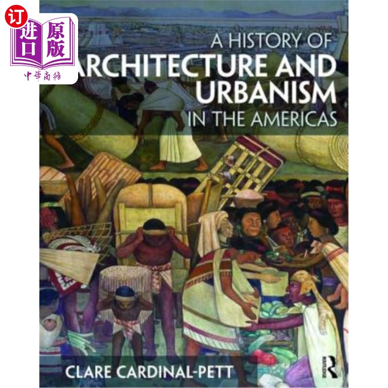 海外直订A History of Architecture and Urbanism in the Americas 《美洲建筑与城市化史》