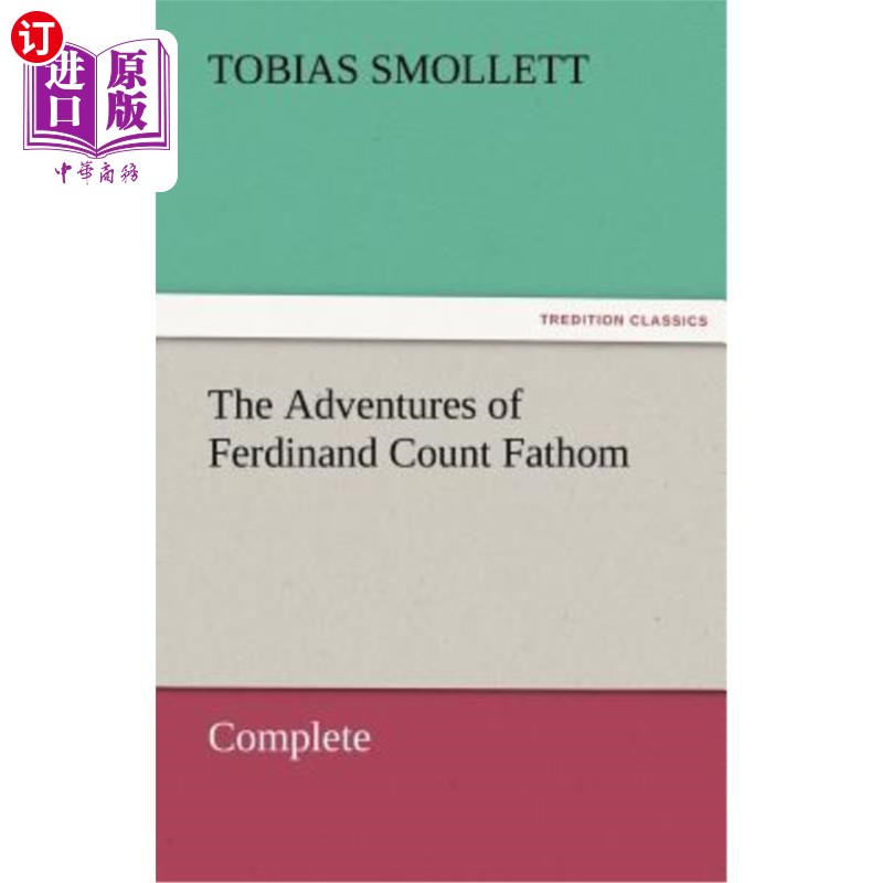 海外直订The Adventures of Ferdinand Count Fathom - Complete 费迪南德伯爵历险-完成