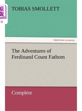 海外直订The Adventures of Ferdinand Count Fathom - Complete 费迪南德伯爵历险-完成