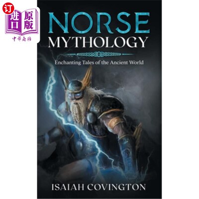 海外直订Norse Mythology: Enchanting Tales of the Ancient World 北欧神话:古代世界的迷人故事