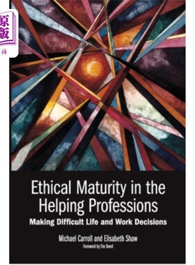 海外直订医药图书Ethical Maturity in the Helping Professions: Making Difficult Life and Work Deci 帮助职业的道德成熟