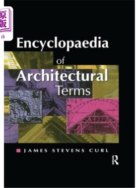海外直订Encyclopaedia of Architectural Terms 建筑术语百科全书