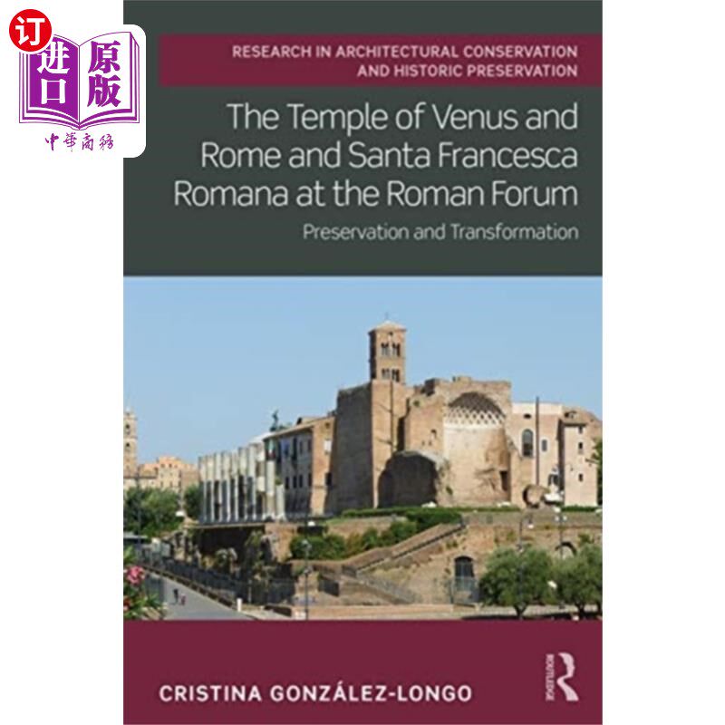 海外直订Temple of Venus and Rome and Santa Francesca Rom... 维纳斯和罗马神庙以及罗马广场上的圣弗朗西斯卡罗马