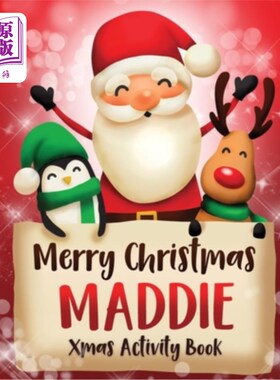 海外直订Merry Christmas Maddie: Fun Xmas Activity Book, Personalized for Children, perfe 圣诞快乐麦迪:有趣的圣诞活