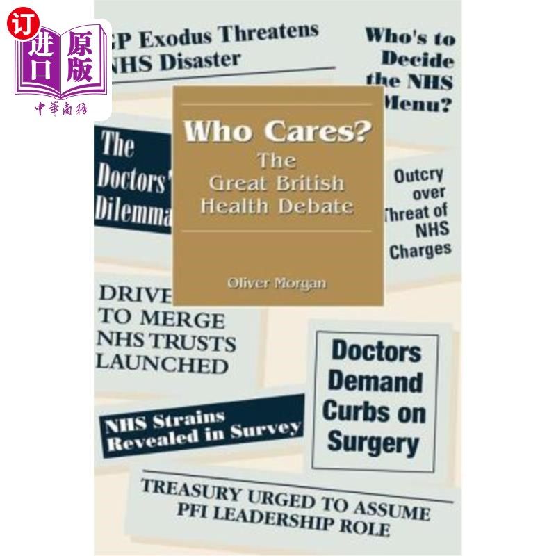海外直订医药图书Who Cares?: The Great British Health Debate 谁在乎呢?:英国健康大辩论