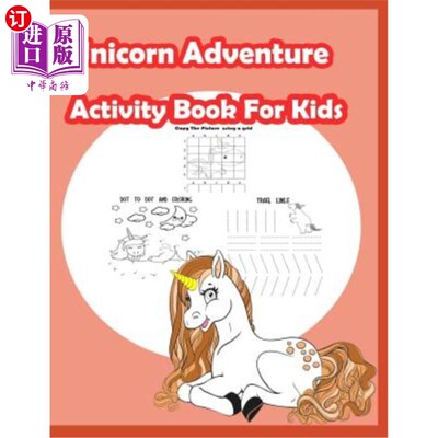 海外直订Unicorn Adventure Activity Book for kids: Fun Activity for Kids in Unicorn theme 独角兽儿童冒险活动手册：独