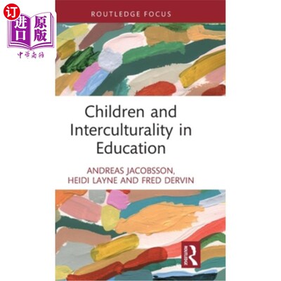 海外直订Children and Interculturality in Education 儿童与教育中的跨文化