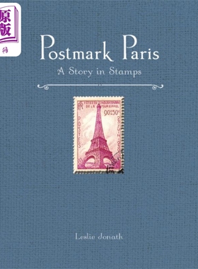 巴黎邮戳 邮票中的故事 Postmark Paris A Story in Stamps 英文原版 Leslie Jonath 旅游指南 邮票 【中商原版】