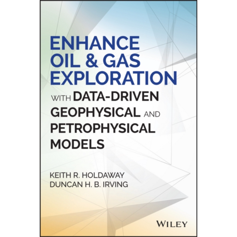 现货 利用数据驱动加强油气勘测 英文原版 Enhance Oil and Gas Exploration With Data Driven Keith Holdaway【中商原版】