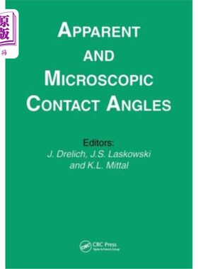海外直订Apparent and Microscopic Contact Angles 视接触角和显微接触角