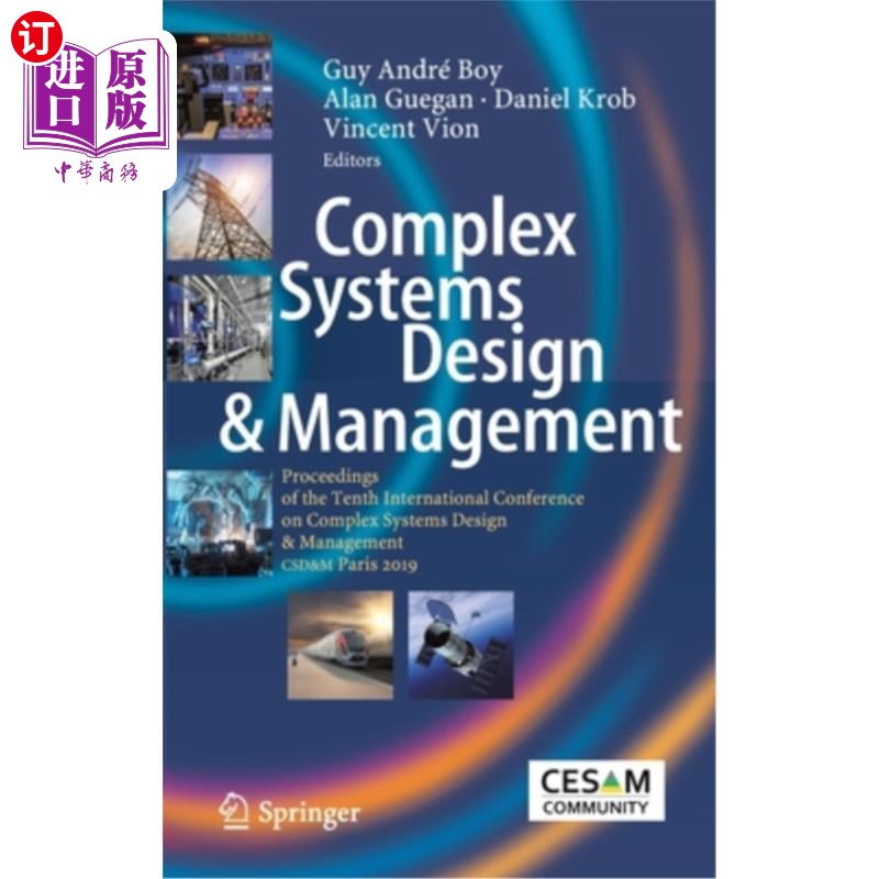 海外直订Complex Systems Design & Management: Proceedings of the Tenth International Conf 复杂系统设计与管理：2019年