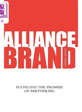 现货 联盟品牌-履行合作承诺 Alliance Brand Fulfilling The Promise Of Partnering 英文原版 Mark Darby 中商原版
