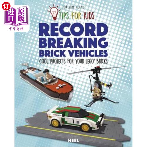 海外直订Record-Breaking Brick Vehicles: Cool Projects for Your Lego(r) Bricks 破纪录的砖块车：乐高积木的酷炫项目