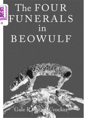 海外直订The Four Funerals in Beowulf and the Structure of the Poem 贝奥武夫的四大葬礼与诗歌结构