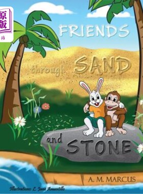 海外直订FRIENDS through SAND and STONE: Children's Picture Book On The Value Of Forgiven 《穿越沙石的朋友》：关于宽