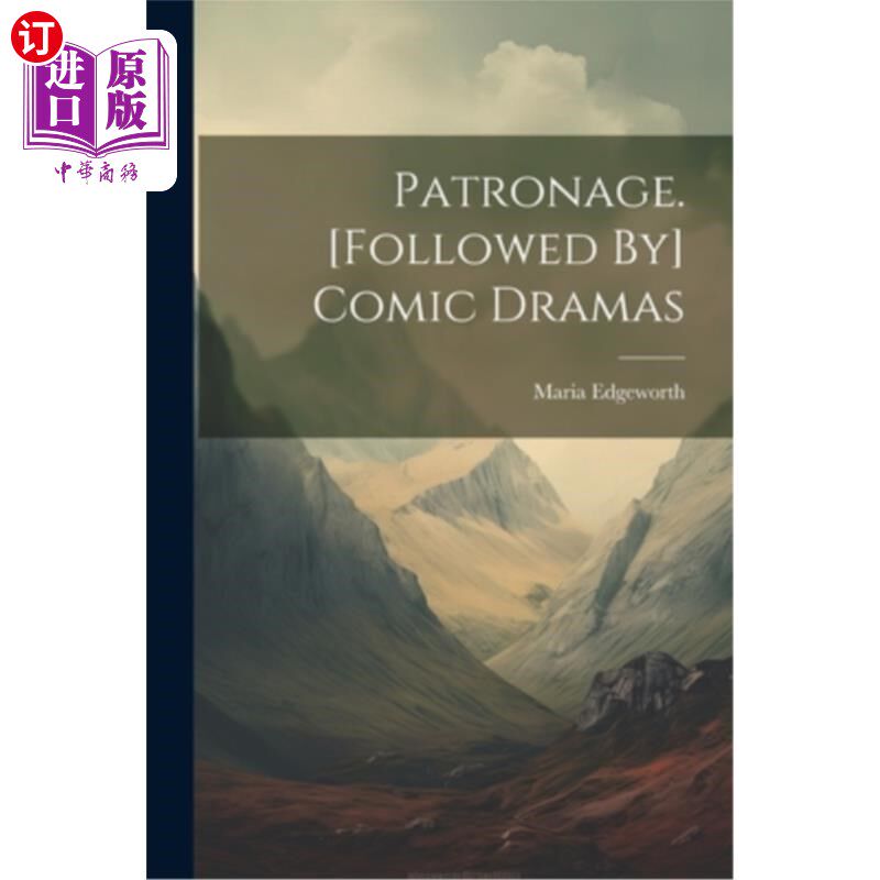 海外直订Patronage. [Followed By] Comic Dramas 赞助。（其次是）喜剧