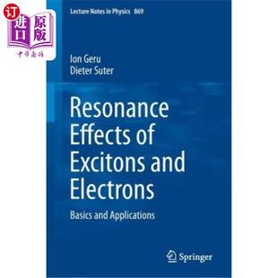 海外直订Resonance Effects of Excitons and Electrons: Basics and Applications 激子与电子的共振效应:基础与应用