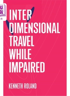 海外直订Interdimensional Travel While Impaired 受损时跨次元旅行
