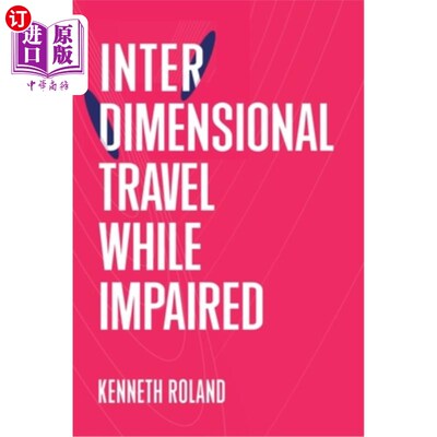 海外直订Interdimensional Travel While Impaired 受损时跨次元旅行