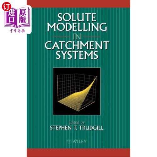 海外直订Solute Modelling in Catchment Systems 流域系统中的溶质模型