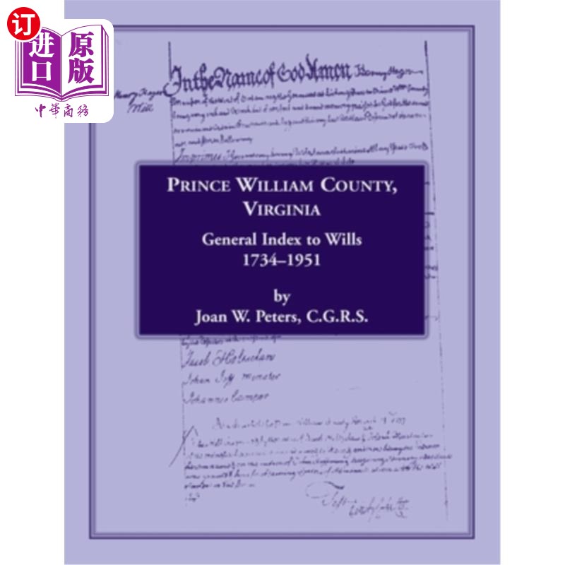 海外直订Prince William County, Virginia, General Index to Wills, 1734-1951 弗吉尼亚州威廉王子县,《威尔斯总索引》,