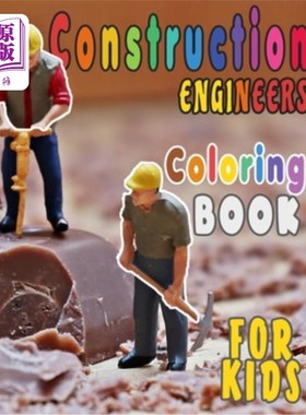 海外直订Construction Engineers Coloring Book For Kids: Funny Gift idea For girls and boy 建筑工程师给孩子们着色的书