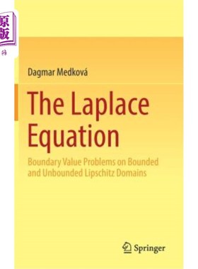 海外直订The Laplace Equation: Boundary Value Problems on Bounded and Unbounded Lipschitz Laplace方程：有界和无界