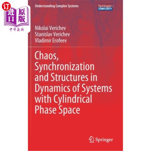 海外直订Chaos, Synchronization and Structures in Dynamics of Systems with Cylindrical Ph 圆柱相空间系统动力学中的混