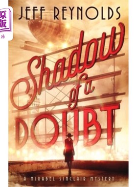 海外直订Shadow of a Doubt: A Mirabel Sinclair Mystery 《疑云之影:米拉贝尔·辛克莱之谜