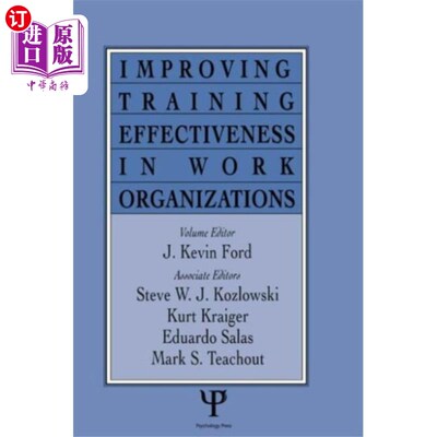 海外直订Improving Training Effectiveness in Work Organiz... 提高工作组织中的培训效果