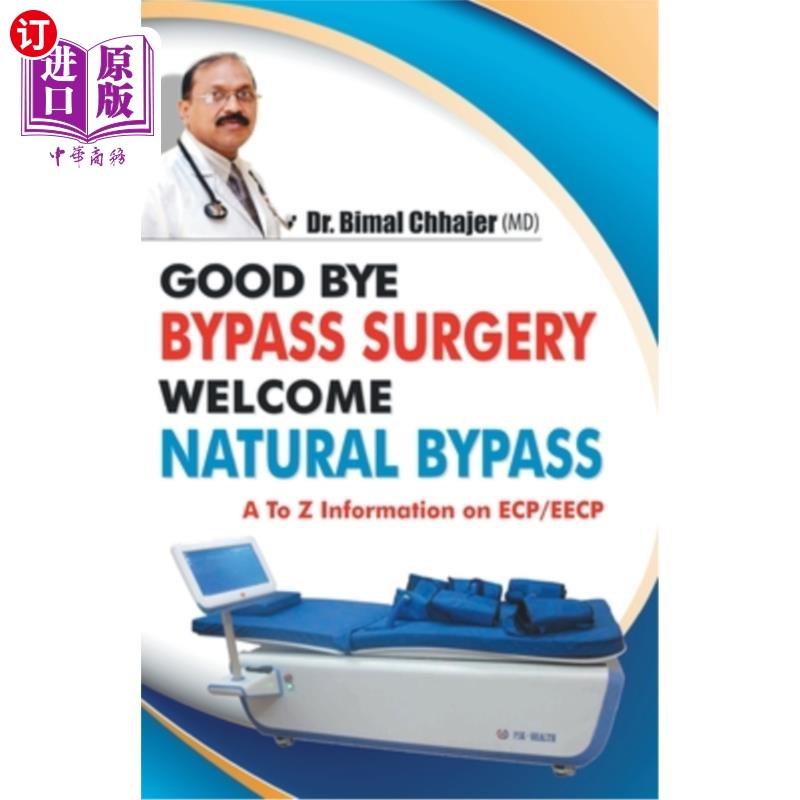 海外直订Good Bye Bypass Surgery Welcome Natural Bypass 再见搭桥手术欢迎自然搭桥手术