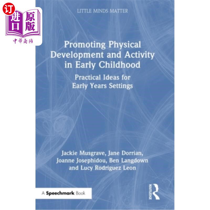 海外直订Promoting Physical Development and Activity in Early Childhood: Practical Ideas  促进幼儿的身体发展和活动：