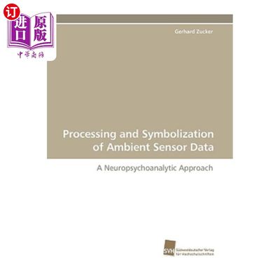 海外直订Processing and Symbolization of Ambient Sensor Data 环境传感器数据的处理与符号化