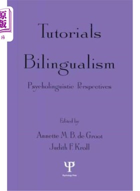 海外直订Tutorials in Bilingualism: Psycholinguistic Perspectives 双语教程:心理语言学视角