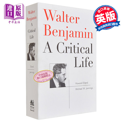 本雅明传 瓦尔特 本雅明 英文原版 Walter Benjamin： A Critical Life 人物传记 Howard Eiland  Michael W Jennings
