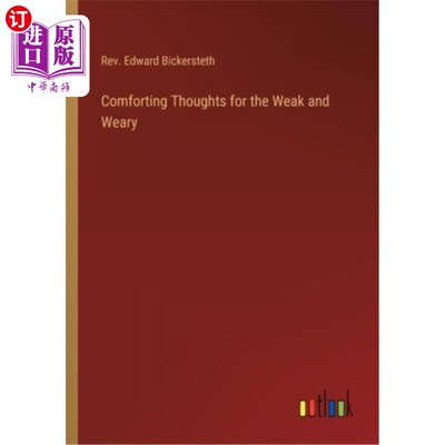 海外直订Comforting Thoughts for the Weak and Weary 对虚弱和疲惫的人的安慰