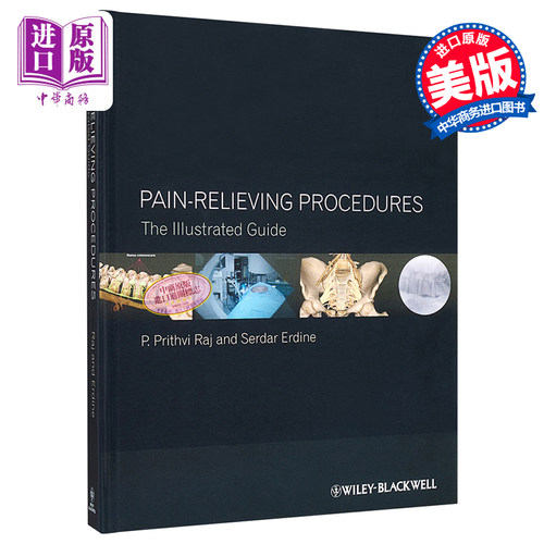 现货 止痛方法 图解指南 第2版 Pain-Relieving Procedures The Illustrated Guide 英文原版 Prithvi Raj【中商原版】Wiley