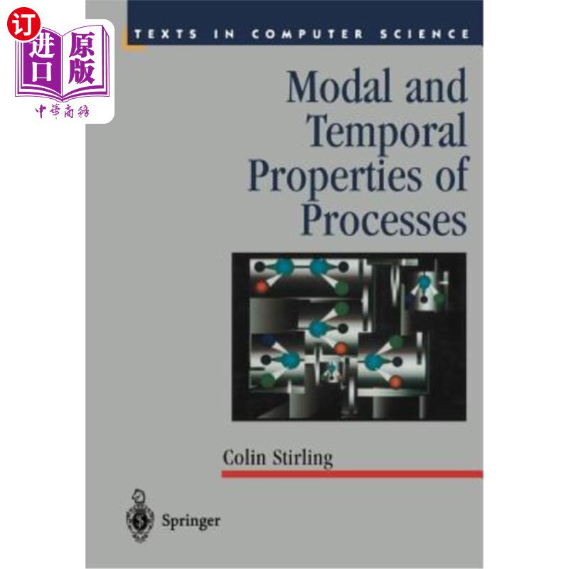 海外直订Modal and Temporal Properties of Processes 过程的模态和时间特性