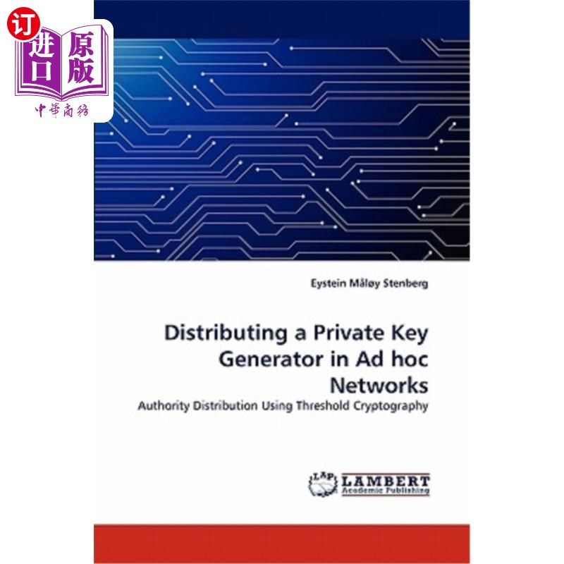 海外直订distributing a private key generator in ad hoc networks