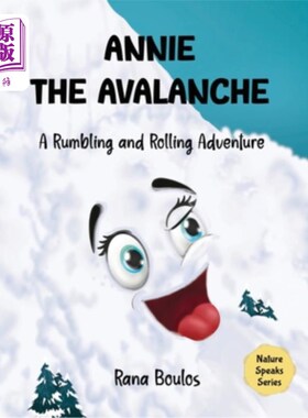 海外直订Annie the Avalanche: A Rumbling and Rolling Adventure 雪崩安妮：隆隆翻滚的冒险