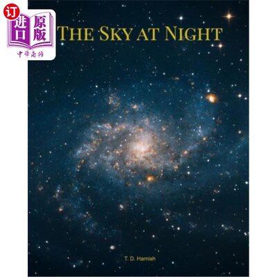 海外直订The Sky At Night: Origional astrophotography 夜晚的天空：原始的天文摄影