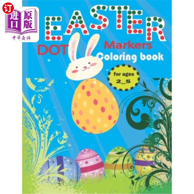 海外直订EASTER dot markers coloring book for ages 2_5: Perfect Dot Markers activity book 复活节彩笔彩绘书2_5：幼儿图片