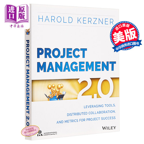 Project Management 2.0 英文原版 项目管理 2.0 利用工具 分布式协作和度量指标助力项目成功 Harold R. Kerzner【中商原版?
